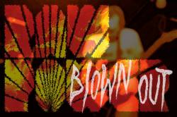 Blown Out : LIve @ Raw Power 2015